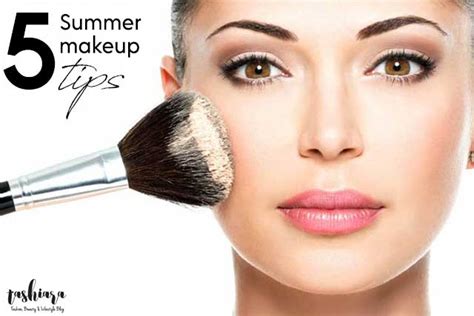 5 Best Summer Makeup Tips Every Girl Should Know Tashiara