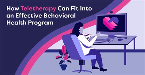How Teletherapy Can Fit Into An Effective Behavioral Health Program