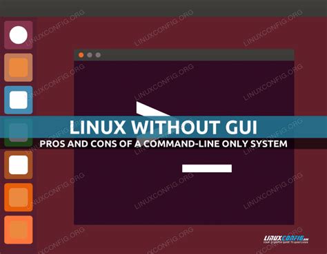 Using Linux Without Gui Linux Tutorials Learn Linux Configuration