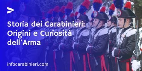 Storia Dei Carabinieri Origini E Curiosit Dell Arma