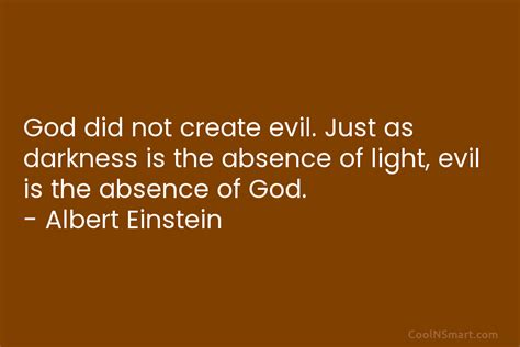 Albert Einstein Quote God Did Not Create Evil Just As Coolnsmart