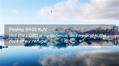 Psalms 9422 Kjv Desktop Wallpaper But The Lord Is My Defence And My