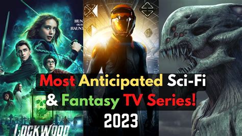 Top Most Anticipated New Sci Fi And Fantasy Tv Series Of 2023 Best