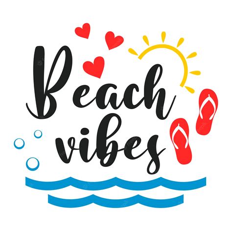 Premium Vector Beach Vibes Motivational Slogan Inscription