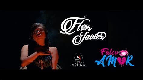 Flor Javier Falso Amor Video Clip Oficial 2023 Youtube