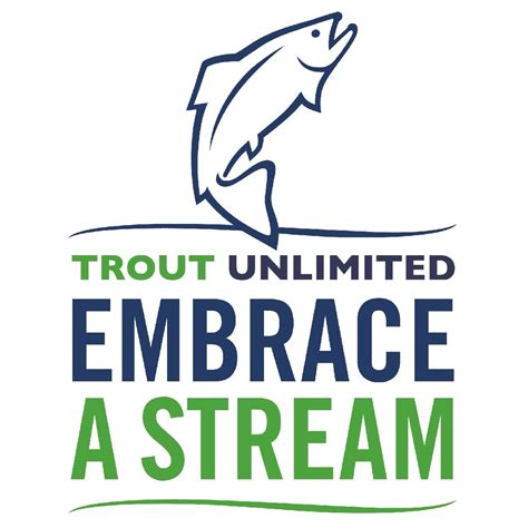 Trout Unlimited Embrace A Stream Program