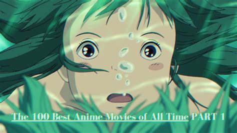 The 100 Best Anime Movies Of All Time List 1 10 Part I Youtube