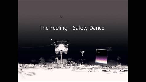 The Feeling Safety Dance Youtube