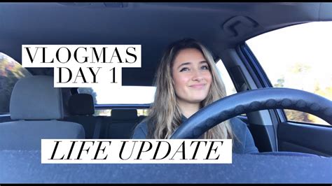 Vlogmas Day 1 Life Update Youtube