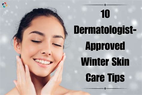 10 Best Winter Skin Care Tips The Lifesciences Magazine