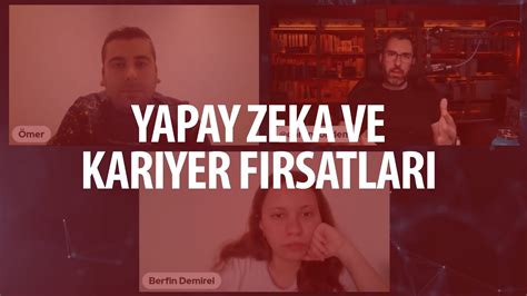 Yapay Zeka Ve Kariyer Firsatlari Sohbeti YouTube