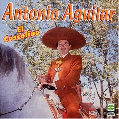 Coscolino Antonio Aguilar Amazonde Musik Cds And Vinyl