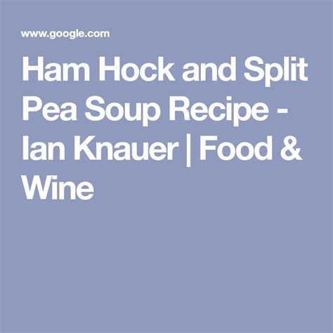 Ham Hock And Split Pea Soup Recipe Recipe Split Pea Soup Recipe