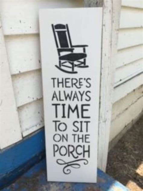 There S Always Time To Sit On The Porch Porch Sign Etsy