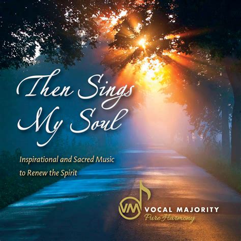 Then Sings My Soul — Vocal Majority Pure Harmony