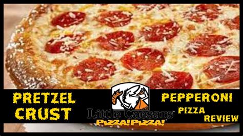 Little Caesars Pretzel Cust Pepperoni Pizza Review Youtube