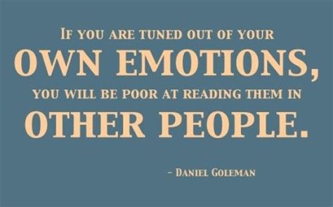 Daniel Goleman Emotional Intelligence Quotes Emotional Quotes