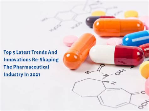 Pharmaceutical Industry List Of Top 5 Latest Trends And Innovations