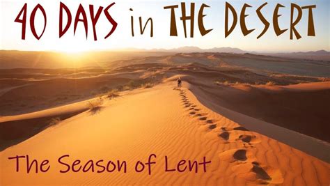 Lent 40 Days In The Desert