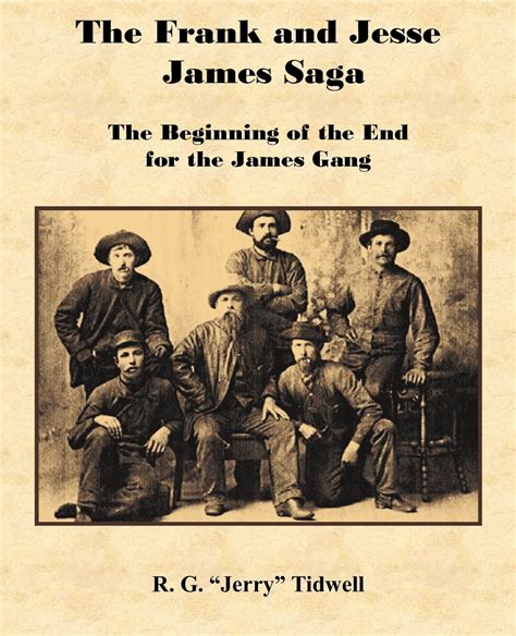 The Frank And Jesse James Saga The Beginning Of The End For The James