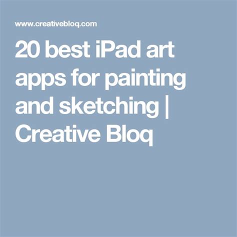 The Text Reads 20 Best Ipad Art Apps For Painting And Sketching