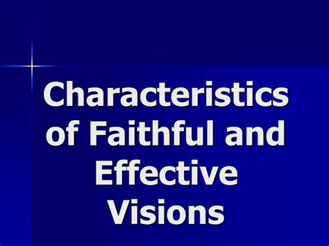Ppt Characteristics Of Faithful And Effective Visions Powerpoint