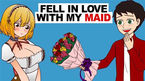 I Fell In Love With My Maid Youtube