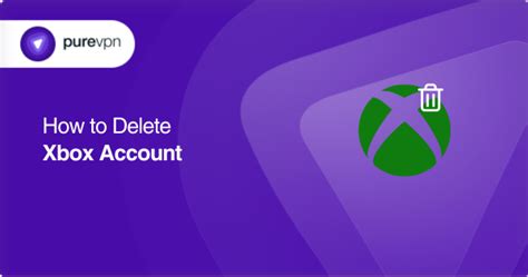 A Complete Guide To Deleting Your Xbox Account In Easy Steps