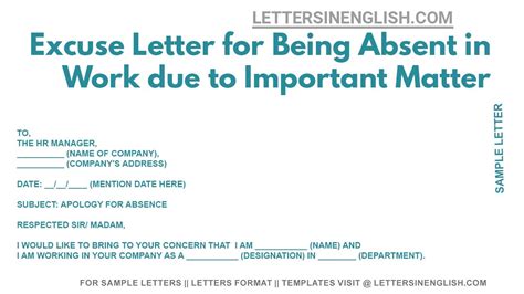 Excuse Letter For Being Absent In Work Due To Important Matter Excuse For Absence In The