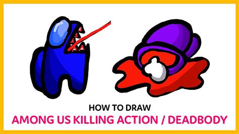 How To Draw Among Us Killing Action Dead Body Youtube