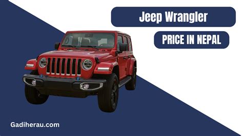 Jeep Wrangler Price In Nepal Updated Specifications Mileage And