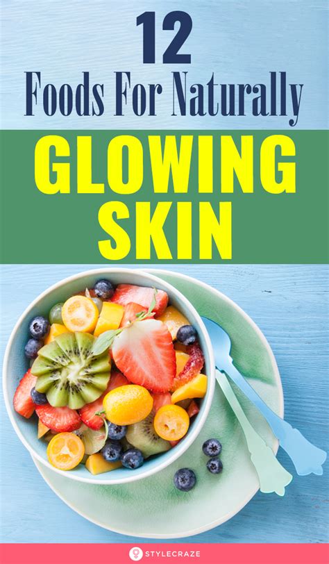 12 Foods For Naturally Glowing Skin In 2023 Skin Diet Food Food For