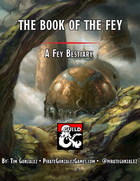 The Book Of The Fey A 5e Fey Compendium — Pirate Gonzalez Games