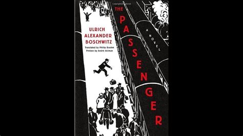 the passenger by ulrich alexander boschwitz mpl book trailer 702 book trailer book