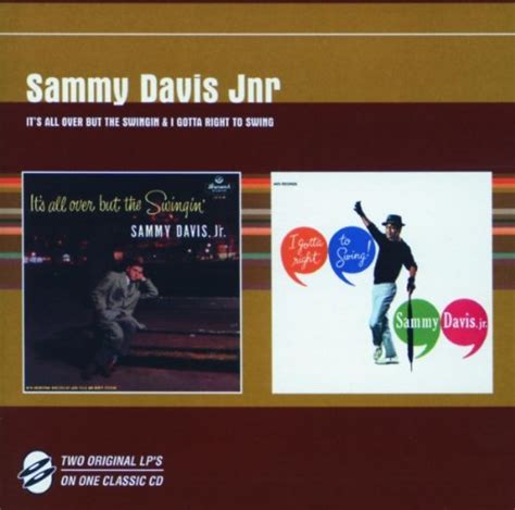 Davis Jr Sammy Its All Over But The Swingin Ive Gotta Right To Swing Music