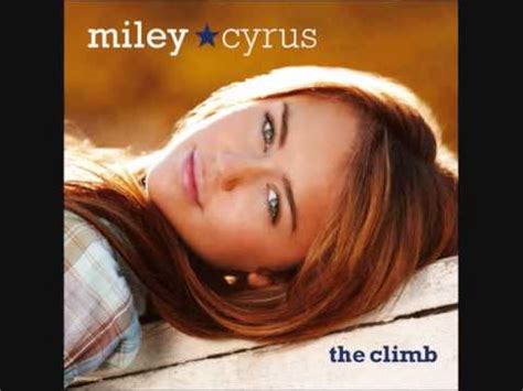 Comment must not exceed 1000 characters. Miley Cyrus - The Climb (Male Version) - YouTube