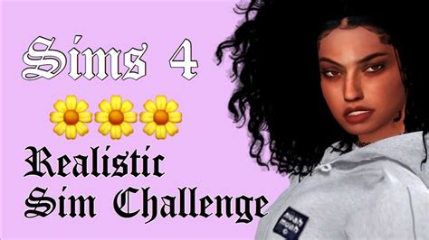 Sims 4 Realistic Sim Challengecas Youtube