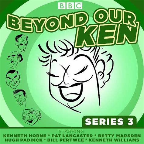 Beyond Our Ken Series 3 The Classic Bbc Radio Comedy By Eric Merriman