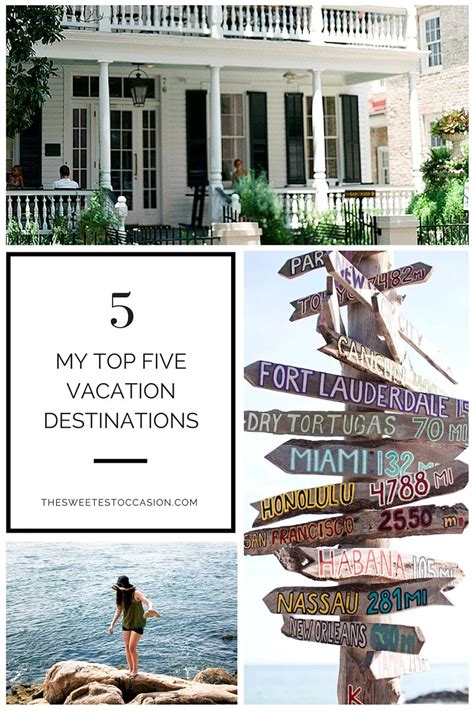 My Top 5 Favorite Vacation Spots The Sweetest Occasion