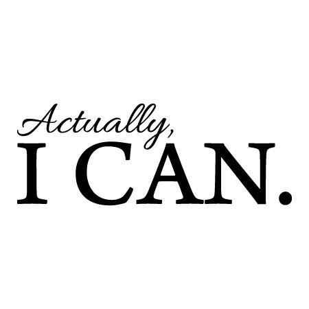 Actually I Can Wall Quotes™ Decal | WallQuotes.com