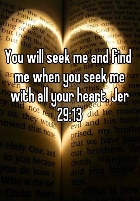 You Will Seek Me And Find Me When You Seek Me With All Your Heart Jer
