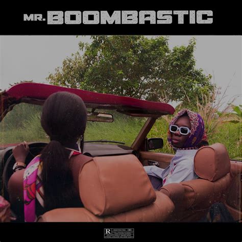 ‎mr Boombastic By Blaqbonez On Apple Music