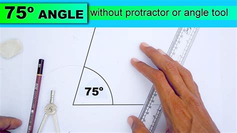 How To Draw 75 Degree Angle Without Protractor Or Angle Tool Youtube