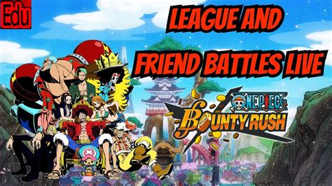 One Piece Bounty Rush League Fbpbedu Youtube