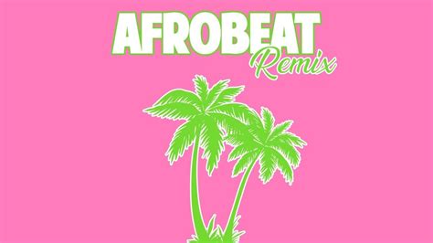 Afrobeat Remix Dj Discretion Youtube