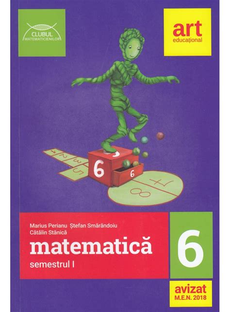 MatematicĂ Pentru Clasa A Vi A Semestrul I Clubul Matematicienilor