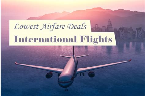 Are You Looking For Cheap International Flights Exclusive Offers On