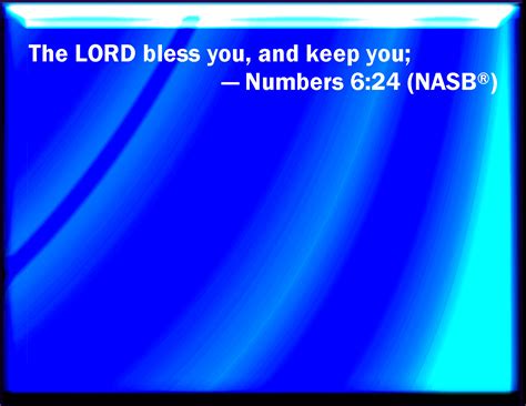 Numbers 624 The Lord Bless You And Keep You