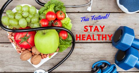 You get to experience different cultures, explore new surroundings and get out of your comfort zone. 8 Tips To Stay Healthy During The Festival Season - ILS ...