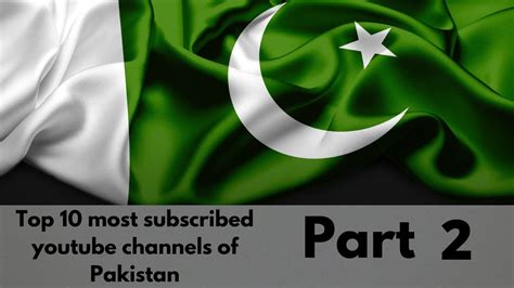 Top 10 Most Subscribed Youtube Channels Of Pakistan Part 2 Youtube